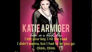 Katie Armiger quotBetter in a Black Dressquot Lyrics [upl. by Arahas]