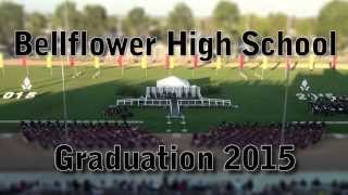 Bellflower High School Graduation  2015 BUSD [upl. by Judye]