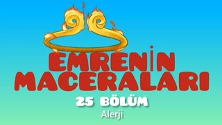 Emrenin Maceraları  25 Bölüm  Alerji [upl. by Cadman214]