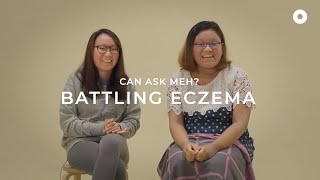 Battling Eczema  Can Ask Meh [upl. by Norda]