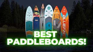 5 BEST PADDLE BOARDS 2024 we reviewed 100 [upl. by Yates749]