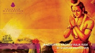 Raghupati Raghav Raja Ram by Shankar Mahadevan [upl. by Ahsinek362]