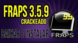 Como Baixar Fraps 359 Crackeado 2015 Links Atualizados [upl. by Siroved864]