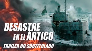 DESASTRE EN EL ÁRTICO The Arctic Convoy  trailer HD doblado [upl. by Sturges653]