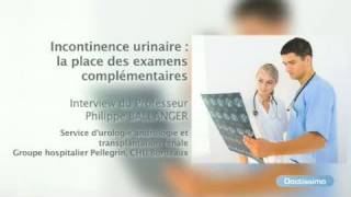 Incontinence urinaire  la place des examens complémentaires [upl. by Abramson431]