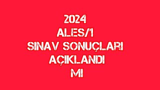 2024 ALES 1 Sınav Sonuçları Açıklandı Mı [upl. by Kerman]