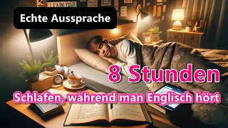 Echte Aussprache  Englisch lernen im Schlaf durch Hypnose  8 Stunden männliche Stimme [upl. by Chappelka292]