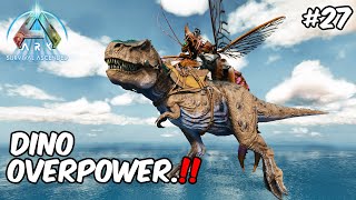 DINO TERBANG TERBAIK DI THE ISLAND ❗️ ARK Survival Ascended THE ISLAND E27 [upl. by Muldon605]