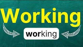 Cómo pronunciar Working Trabajando En trabajo Funcionar en inglés Americano con ejemplos [upl. by Sigismund494]