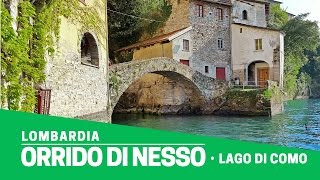 Orrido di Nesso il borgo lorrido e le cascate  Luoghi da vedere [upl. by Trixi]