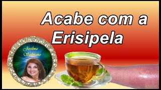 Dicas e Chás para Erisipela [upl. by Ihculo524]