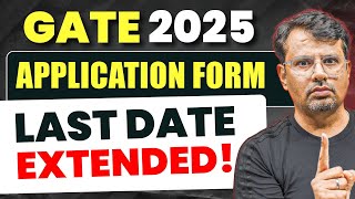 GATE 2025 Application Form Last Date Extended  GATE Exam by GP Sir [upl. by Eetnahs660]