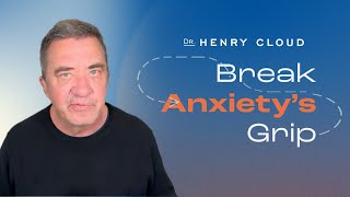 What happens when you learn to sit with your anxiety  Dr Henry Cloud [upl. by Jonell]