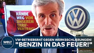 VOLKSWAGEN Werksschließungen Harte Auseinandersetzung“ Betriebsrat kündigt Widerstand an [upl. by Capello]