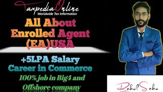 What is Enrolled Agent CourseEA Course Details 2022 EA ExamSalary amp Jobs IRS SEE Exam EA Career [upl. by Arron]