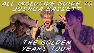 AN ALL INCLUSIVE GUIDE TO THE GOLDEN YEARS TOUR JOSHUA BASSETT [upl. by Xet]