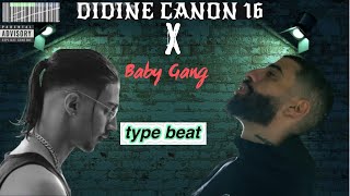 Didine Canon 16 X Baby Gang  Type beat 🖤quot Contratquot  DZ Freestyle instrumental Beat [upl. by Oidivo996]