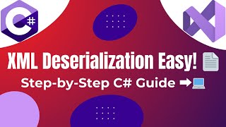 Mastering XML Deserialization in C A Simple Guide 📄➡️💻 [upl. by Ennovyahs]