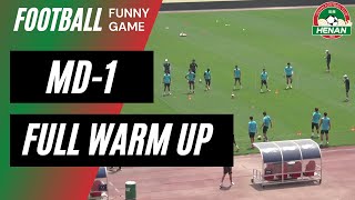 MD1 Full Football Warm Up  Funny Game  SAQ Henan FC  China Super League [upl. by Ahsataj]