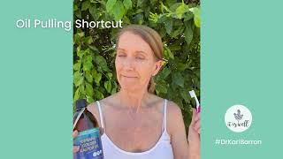 Oil Pulling Shortcut [upl. by Worthy200]