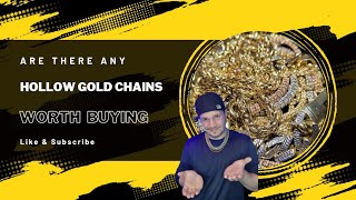 Are There Any Hollow Gold Chains Worth Buying [upl. by Thill719]