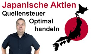 Japanische Aktien Quellensteuer  Spread  Round Lots [upl. by Gloriane209]