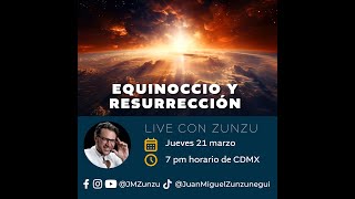 Live con Zunzu Equinoccio y resurrección 🌿 🌟 [upl. by Euqinemod]