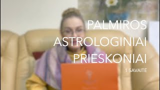 1sav PALMIROS ASTROLOGINIAI PRIESKONIAI 2024 01010107 [upl. by Ytrebil]