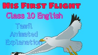 His First Flight  Class 10 English  Tamil Animated Explanation [upl. by Gretchen]