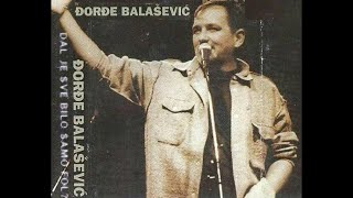 Djordje Balasevic  Provincijalka  Live  Audio 1997 HD [upl. by Eecram633]