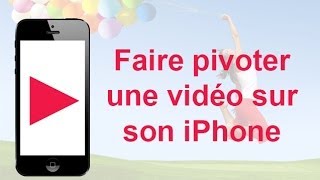 Faire pivoter une vidéo sur son iPhone  Video Rotate amp Flip No Time Limit [upl. by Ymar]