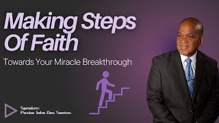 Making Steps of Faith Towards Your Miracle Breakthrough Part 2 Bramalea Church Online [upl. by Jemy912]