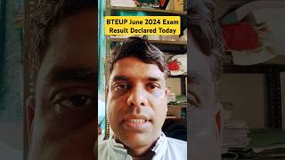 BTEUP June 2024 Exam Result Declared Today bteupresult upbte shorts youtubeshorts [upl. by Key559]