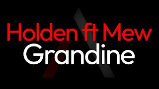 Holden ft Mew  Grandine ARK Karaoke [upl. by Elvah404]