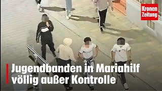 Jugendbanden in Mariahilf völlig außer Kontrolle  kronetv NEWS [upl. by Rochella]