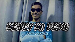 Keney ko demo  cover amir hakimie [upl. by Nitsur]