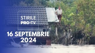 Știrile PRO TV  16 Septembrie 2024 [upl. by Inahpets]