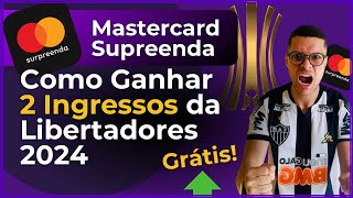 2 INGRESSOS GRATIS LIBERTADORES 2024  COMO GANHAR ao USAR CARTAO de Debito c MASTERCARD SURPREENDA [upl. by Sirehc]