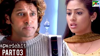 Aparichit  Vikram Sadha Vivek Prakash Raj Nassar  Hindi Dubbed Movie  Part 03 [upl. by Seto307]