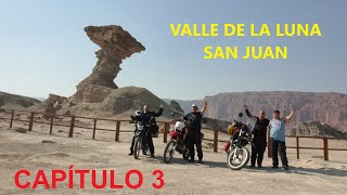 Capitulo 3 Valle de la Luna SAN JUAN [upl. by Athelstan]