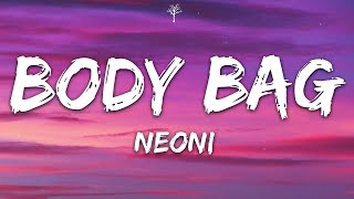 NEONI  BODY BAG Lyrics [upl. by Ynohtnael]