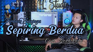 Sepiring Berdua  Cover  Firdaus da4 [upl. by Ased]