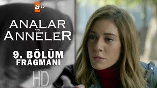 Analar ve Anneler 9 Bölüm Fragmanı  atv [upl. by Eilitan]