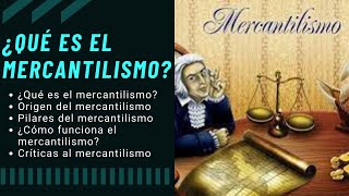 ¿QUE ES EL MERCANTILISMO [upl. by Sonstrom701]