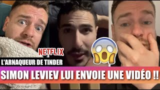 SIMON LEVIEV LARNAQUEUR DE TINDER A ENVOYÉ UNE VIDÉO À JEREMSTAR QUI A TRÈS PEUR  😱 NETFLIX [upl. by Sparks]