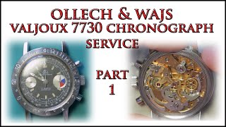 Ollech amp Wajs Valjoux 7730 Chronograph Service Part 1 [upl. by Hakon]