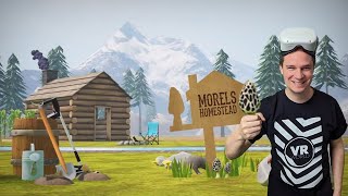 Your own farm in VR Morels Homestead [upl. by Lady]