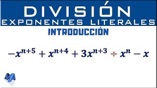 División de Polinomios con exponentes literales  Introducción [upl. by Newol]