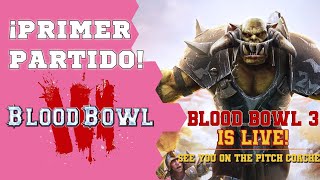 BLOOD BOWL 3  ¡Primer partido [upl. by Hcurab431]