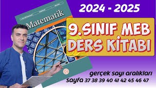 9Sınıf Matematik Ders Kitabı MEB Gerçek Sayı Aralıkları Sayfa 37 38 39 40 41 42 45 46 47 [upl. by Iru]